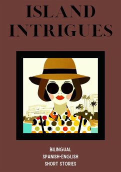 Island Intrigues: Bilingual Spanish-English Short Stories (eBook, ePUB) - Books, Coledown Bilingual