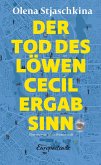 Der Tod des Löwen Cecil ergab Sinn