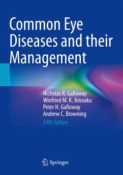 Common Eye Diseases and their Management - Galloway, Nicholas R.;Amoaku, Winfried M. K.;Galloway, Peter H.