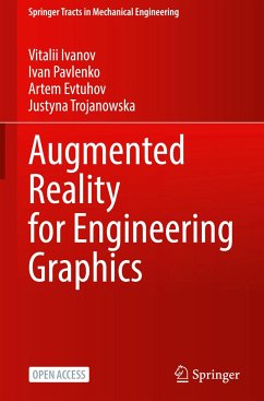 Augmented Reality for Engineering Graphics - Ivanov, Vitalii;Pavlenko, Ivan;Evtuhov, Artem