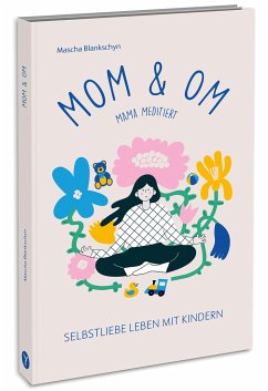 Mom & Om - Mama meditiert - Blankschyn, Mascha