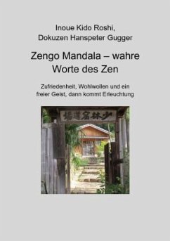 Zengo Mandala - wahre Worte des Zen - Gugger, Dokuzen Hanspeter