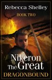 Nikeron the Great: Book Two (Dragonbound) (eBook, ePUB)