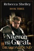 Nikeron the Great: Book Three (Dragonbound) (eBook, ePUB)