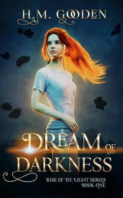 Dream of Darkness (The Rise of the Light, #1) (eBook, ePUB) - Gooden, H. M.
