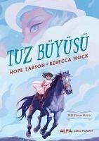 Tuz Büyüsü Cizgi Roman - Larson, Hope; Mock, Rebecca Tuz Büyüsü Cizgi Roman - Larson, Hope; Mock, Rebecca