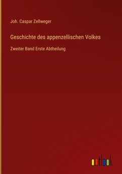 Geschichte des appenzellischen Volkes