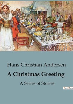 A Christmas Greeting - Andersen, Hans Christian