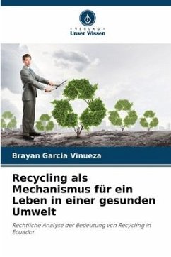 Recycling als Mechanismus für ein Leben in einer gesunden Umwelt - García Vinueza, Brayan