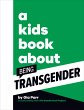 A Kids Book About Being Transgender - Bild 1