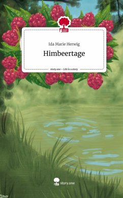 Cover Himbeertage. Life is a Story - story.one