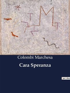 Cara Speranza - Marchesa, Colombi