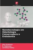 Nanotecnologia em Odontologia Conservadora e Endodontia
