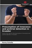 Presumption of innocence and pretrial detention in Ecuador