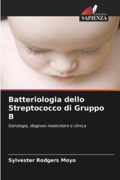 Batteriologia dello Streptococco di Gruppo B - Moyo, Sylvester Rodgers