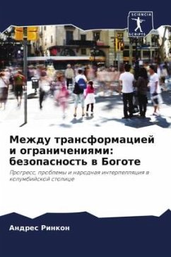 Cover Mezhdu transformaciej i ogranicheniqmi: bezopasnost' w Bogote