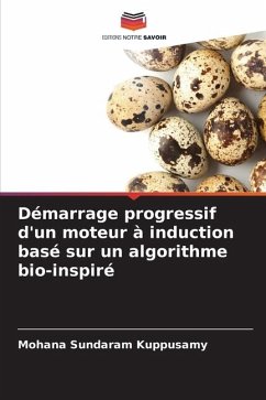 Démarrage progressif d'un moteur à induction basé sur un algorithme bio-inspiré - Kuppusamy, Mohana Sundaram