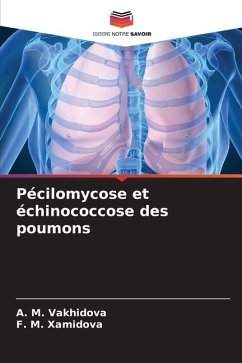 Pécilomycose et échinococcose des poumons - Vakhidova, A. M.;Xamidova, F. M.