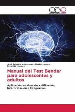 Manual del Test Bender para adolescentes y adultos - Valderrama, José Roberto;Juárez, Beatriz;Morales, Estrellita