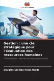 Gestion : une clé stratégique pour l'évaluation des ressources humaines