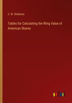 Tables for Calculating the Rling Value of American Shares