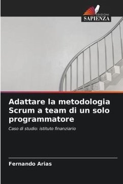 Adattare la metodologia Scrum a team di un solo programmatore - Arias, Fernando