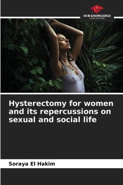 Hysterectomy for women and its repercussions on sexual and social life - El hakim, Soraya