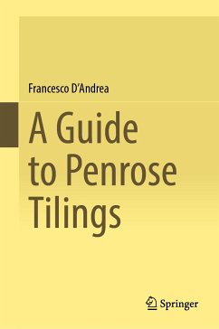 A Guide to Penrose Tilings (eBook, PDF) - D'Andrea, Francesco