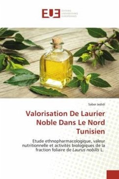 Valorisation De Laurier Noble Dans Le Nord Tunisien - Jedidi, Saber