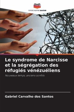 Le syndrome de Narcisse et la ségrégation des réfugiés vénézuéliens - dos Santos, Gabriel Carvalho