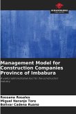 Management Model for Construction Companies Province of Imbabura