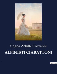 ALPINISTI CIABATTONI - Achille Giovanni, Cagna