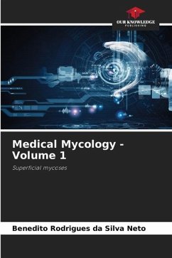 Medical Mycology - Volume 1 - Rodrigues da Silva Neto, Benedito