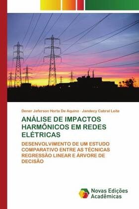 ANÁLISE DE IMPACTOS HARMÔNICOS EM REDES ELÉTRICAS ANÁLISE DE IMPACTOS HARMÔNICOS EM REDES ELÉTRICAS