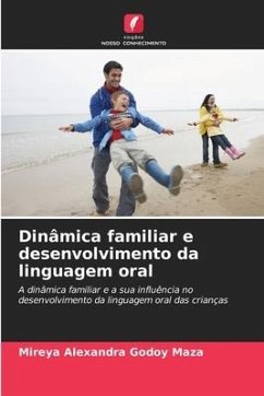 Dinâmica familiar e desenvolvimento da linguagem oral - Godoy Maza, Mireya Alexandra