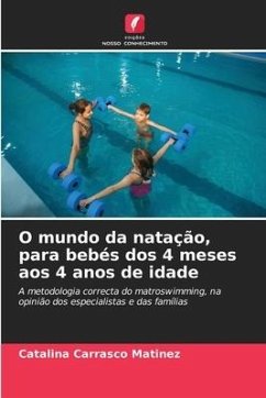 O mundo da natação, para bebés dos 4 meses aos 4 anos de idade - Carrasco Matínez, Catalina