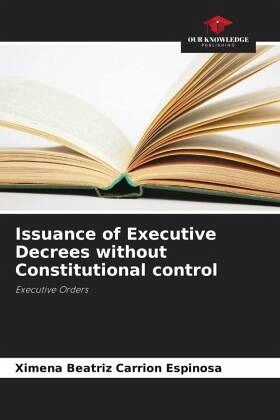 Issuance of Executive Decrees without Constitutional control Issuance of Executive Decrees without Constitutional control