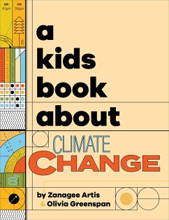 A Kids Book About Climate Change - Artis, Zanagee; Greenspan, Olivia