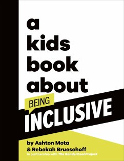 A Kids Book About Being Inclusive - Mota, Ashton; Bruesehoff, Rebekah
