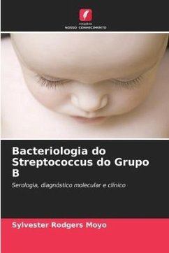 Bacteriologia do Streptococcus do Grupo B - Moyo, Sylvester Rodgers
