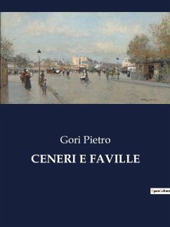 CENERI E FAVILLE - Pietro, Gori