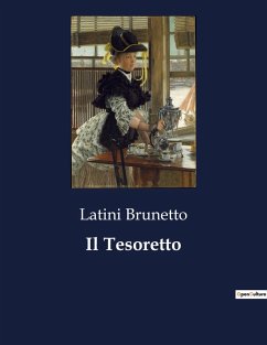 Il Tesoretto - Brunetto, Latini