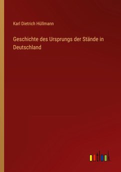 Geschichte des Ursprungs der Stände in Deutschland