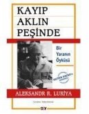 Kayip Aklin Pesinde - Bir Yaranin Öyküsü