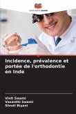 Incidence, prévalence et portée de l'orthodontie en Inde