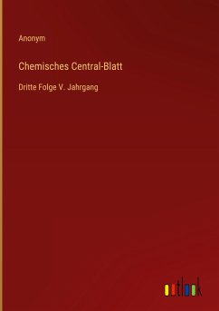 Chemisches Central-Blatt - Anonym