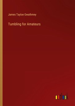 Tumbling for Amateurs