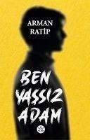 Ben Yassiz Adam - Ratip, Arman