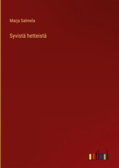 Syvistä hetteistä - Salmela, Marja