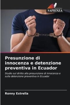 Presunzione di innocenza e detenzione preventiva in Ecuador - Estrella, Ronny